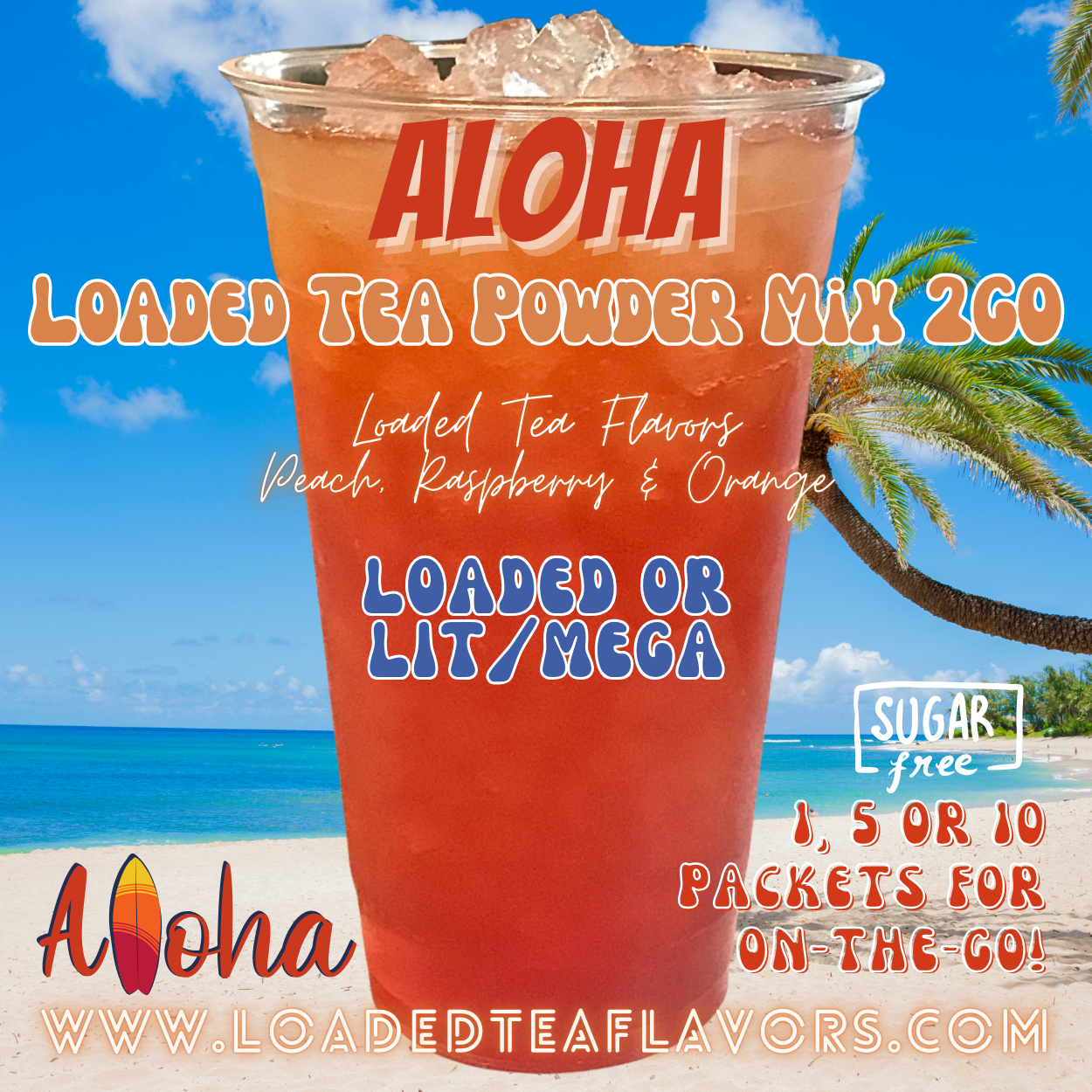 Aloha Loaded Tea Powder Mix for Vitamin Tea Energy Drink Make Loaded Teas at Home Lit Mega