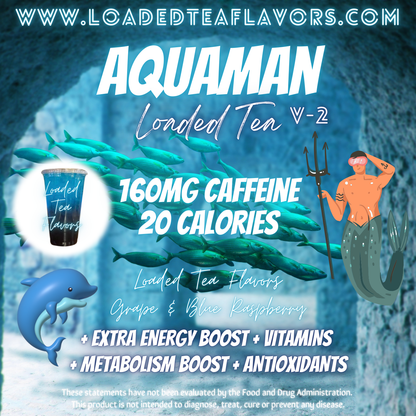 Aquaman V2 Flavored 🐬🔱 Loaded Tea Recipe