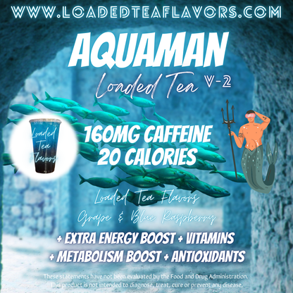 Aquaman V2 Flavored 🐬🔱 Loaded Tea Recipe