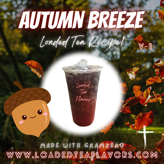 Autumn Breeze Flavored 🍁 Loaded Tea Recipe