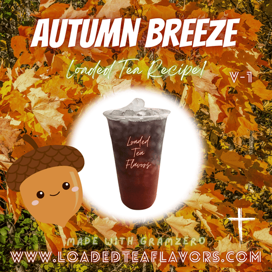 Autumn Breeze Flavored 🍁 Loaded Tea Recipe