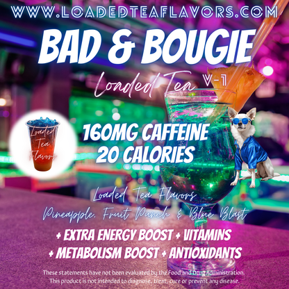 Bad & Bougie V1 Flavored 😎 Loaded Tea Recipe