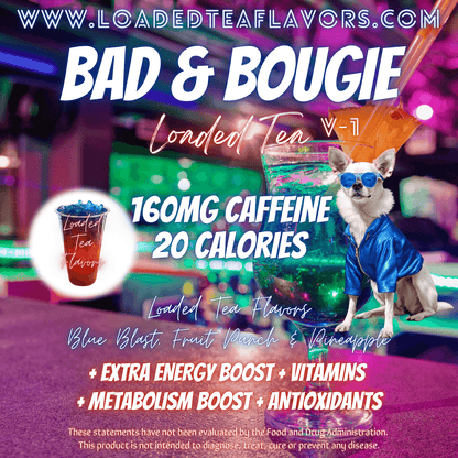 Bad & Bougie V1 Flavored 😎 Loaded Tea Recipe