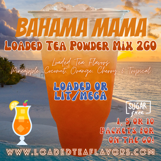 Bahama Mama Loaded Tea Powder Mix for Vitamin Tea Energy Drink Make Loaded Teas at Home Lit Mega