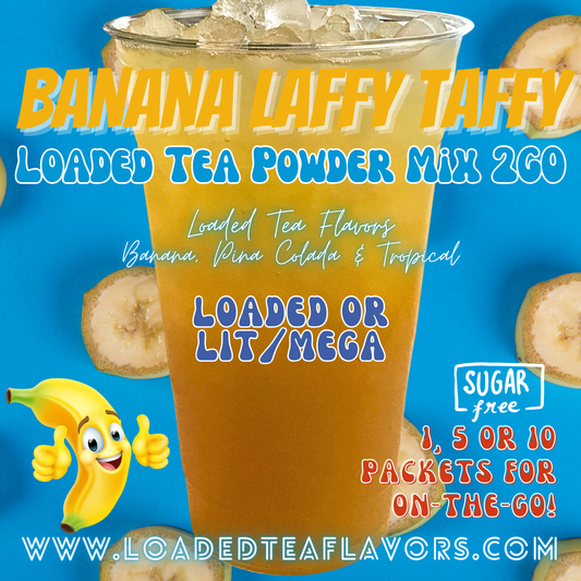 Banana Laffy Taffy: Loaded Tea Mix 2GO Packets