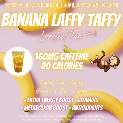 Banana Laffy Taffy Flavored 🍬 Loaded Tea Recipe