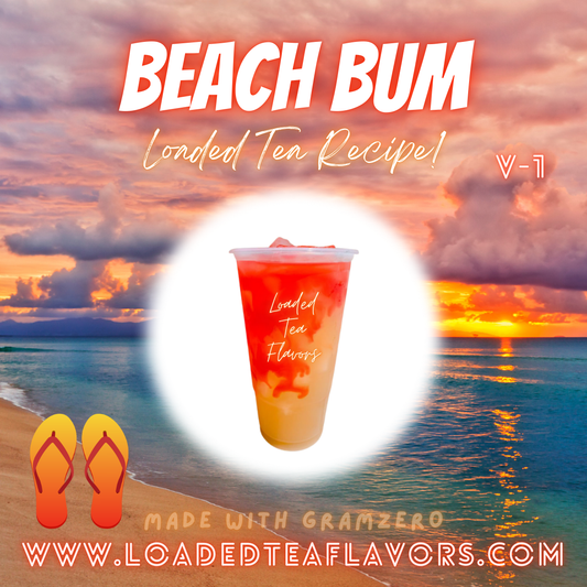 Beach Bum Flavored 🏄‍♂️  Loaded Tea Recipe