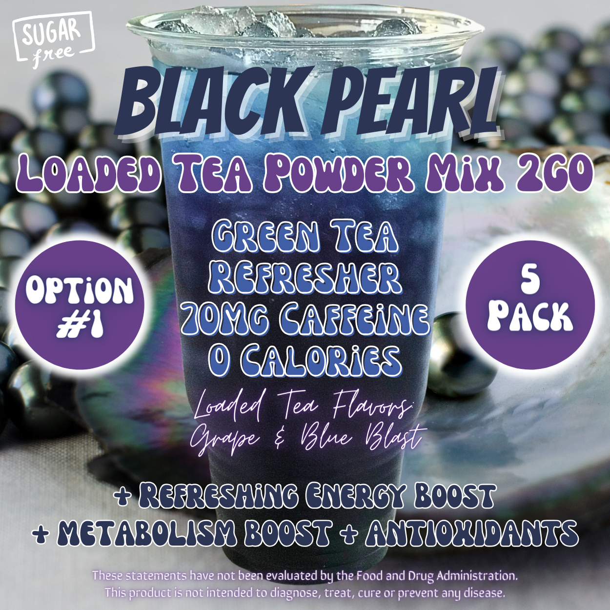 Black Pearl: Loaded Tea Powder Mix 2GO Packets
