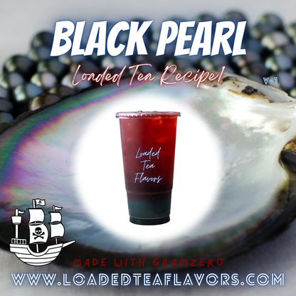 Black Pearl Flavored 🏴‍☠️ Loaded Tea Recipe