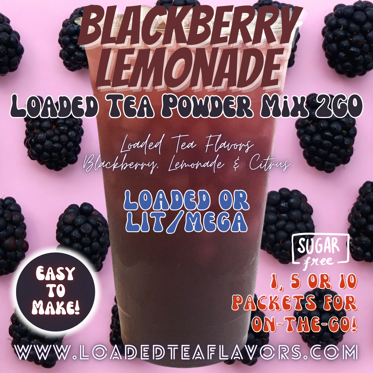 Blackberry Lemonade Loaded Tea Powder Mix for Vitamin Tea Energy Drink Make Loaded Teas at Home Lit Mega