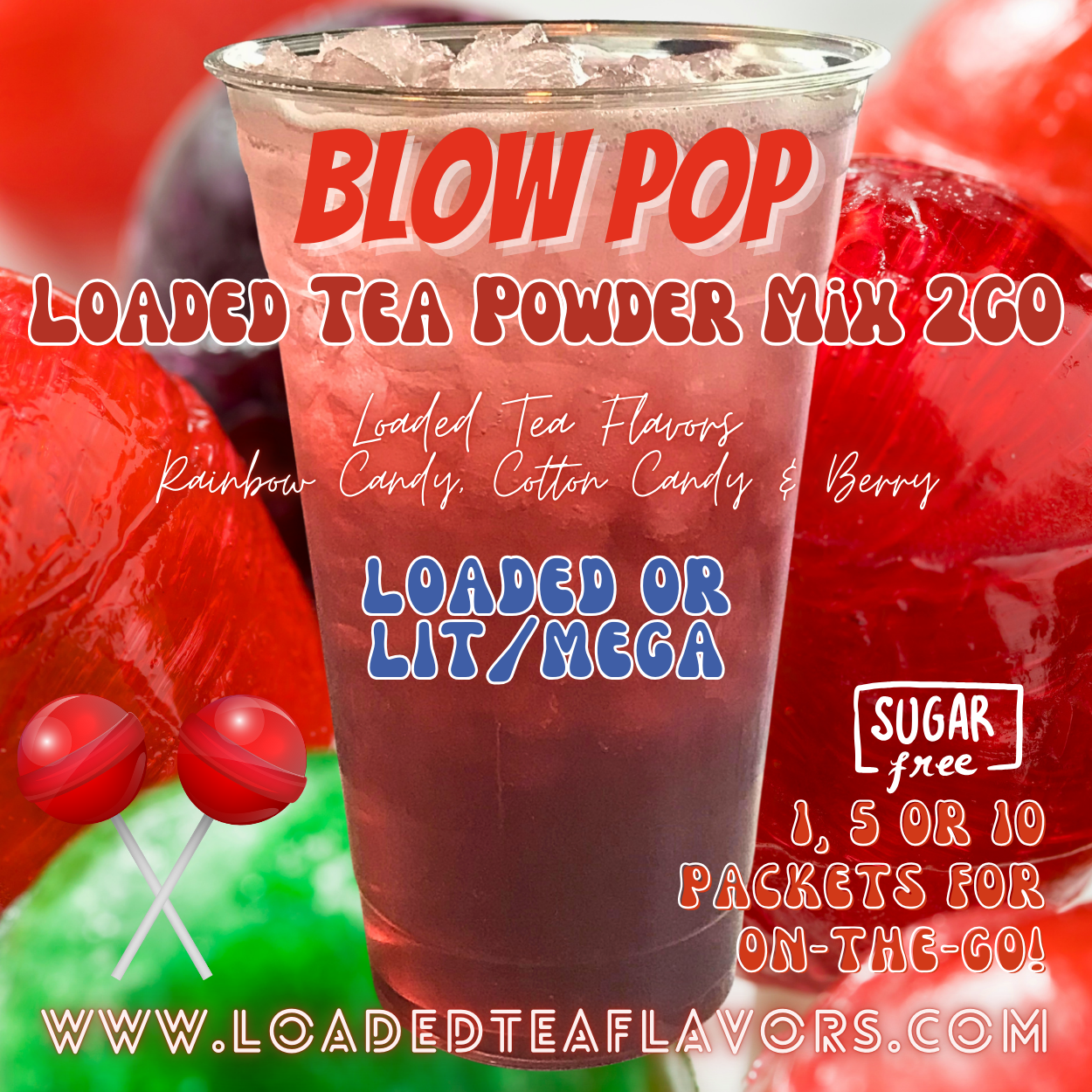 Blow Pop Loaded Tea Powder Mix for Vitamin Tea Energy Drink Make Loaded Teas at Home Lit Mega