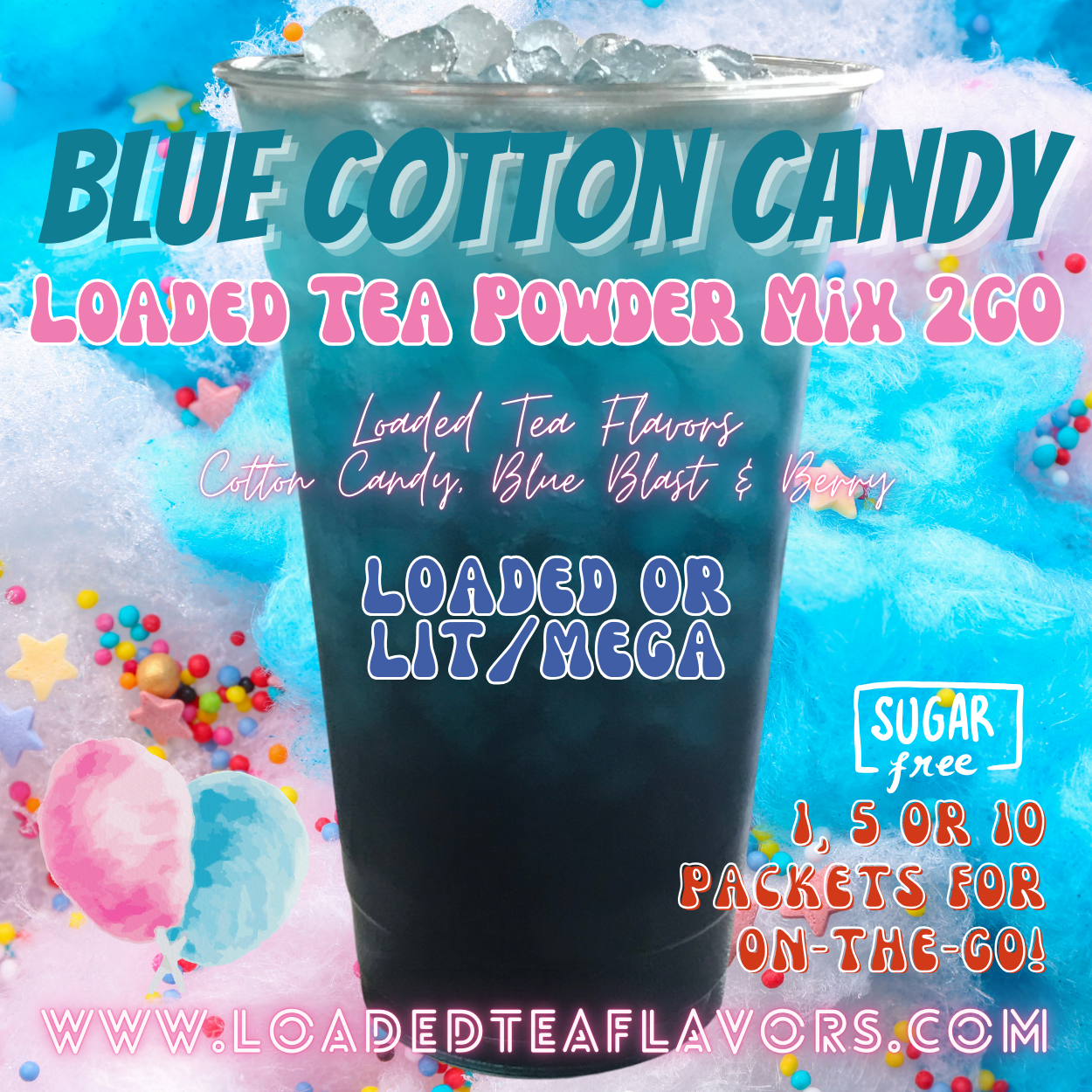 Blue Cotton Candy Loaded Tea Powder Mix for Vitamin Tea Energy Drink Make Loaded Teas at Home Lit Mega