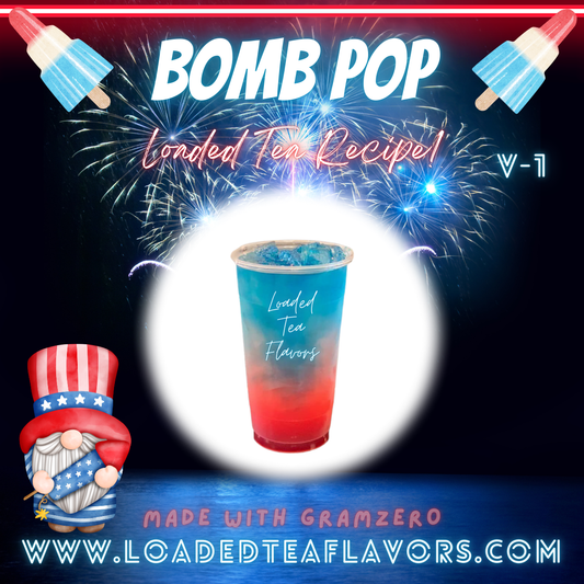 Bomb Pop Flavored 💣🚀 Loaded Tea Recipe