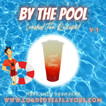 By the Pool Flavored 🏊‍♀️ Loaded Tea Recipe