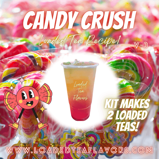 Candy Crush Loaded Tea Kit Make Loaded Teas At Home To Go Energy Drink