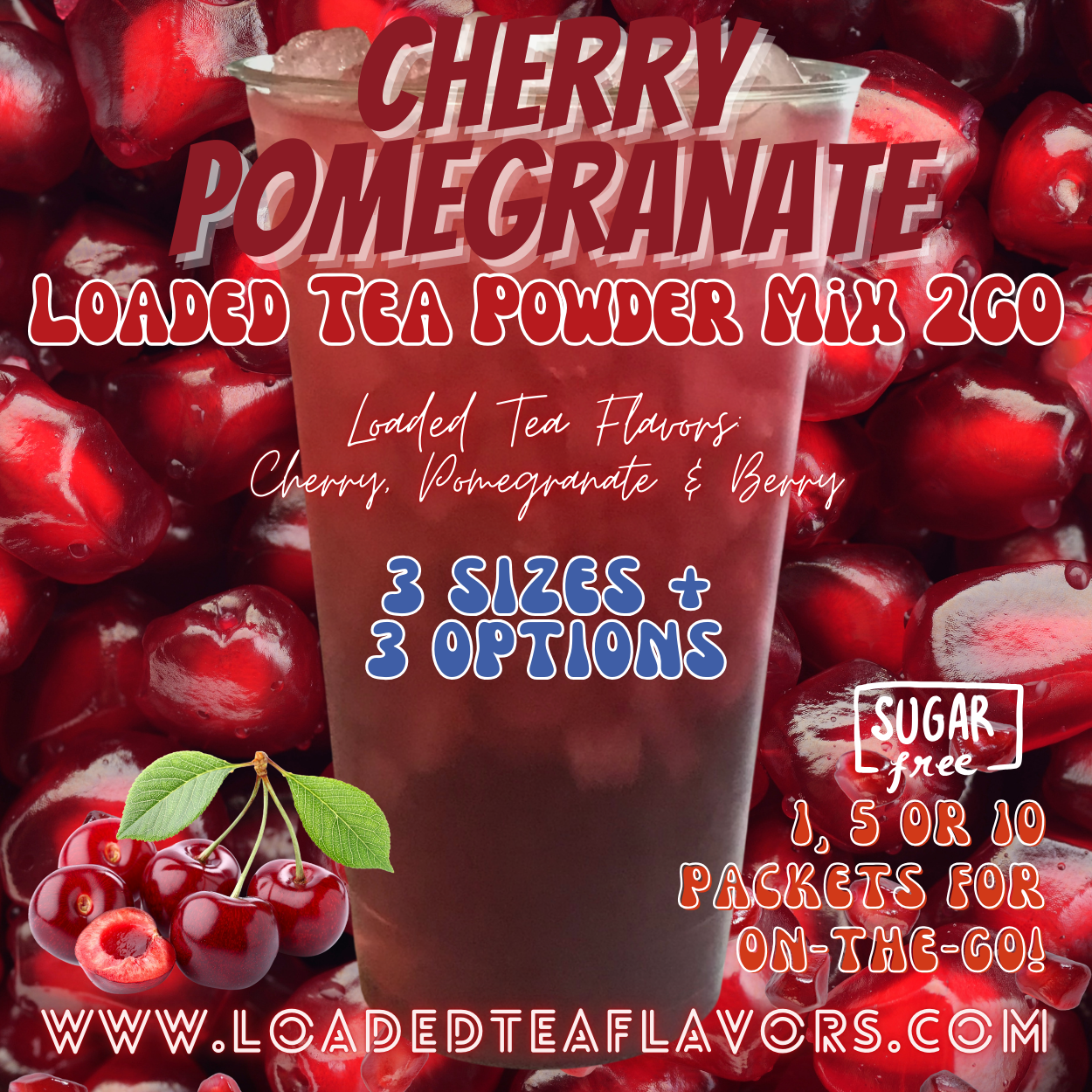 Cherry Pomegranate: Loaded Tea Powder Mix 2GO Packets