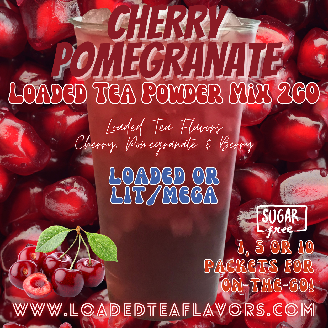 Cherry Pomegranate Loaded Tea Powder Mix for Vitamin Tea Energy Drink Make Loaded Teas at Home Lit Mega