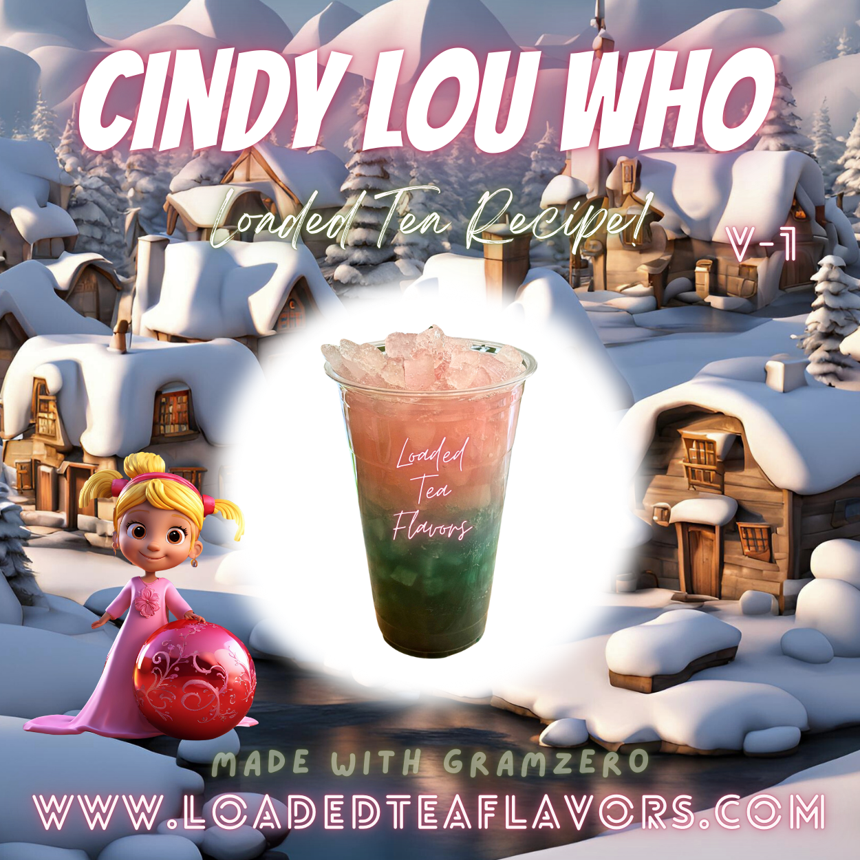 Cindy Lou Who Flavored 👧 Loaded Tea Recipe