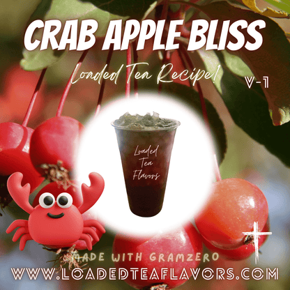 Crab Apple Bliss Flavored 🦀 Loaded Tea Recipe