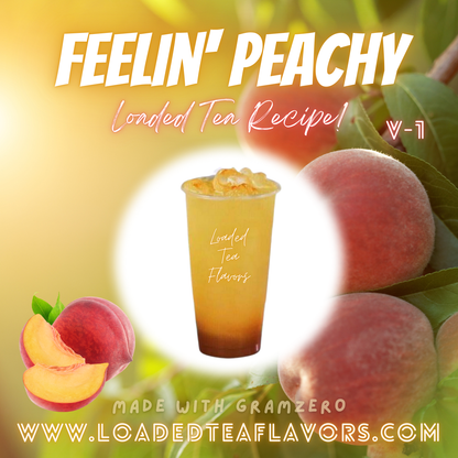 Feelin' Peachy Flavored 😊🍑 Specialty Loaded Tea Recipe