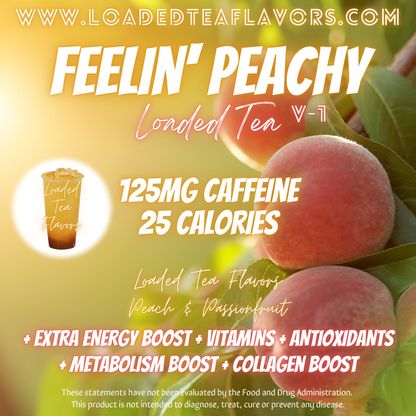 Feelin' Peachy Flavored 😊🍑 Specialty Loaded Tea Recipe