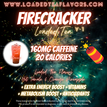 Firecracker Flavored 🎇 Loaded Tea Recipe