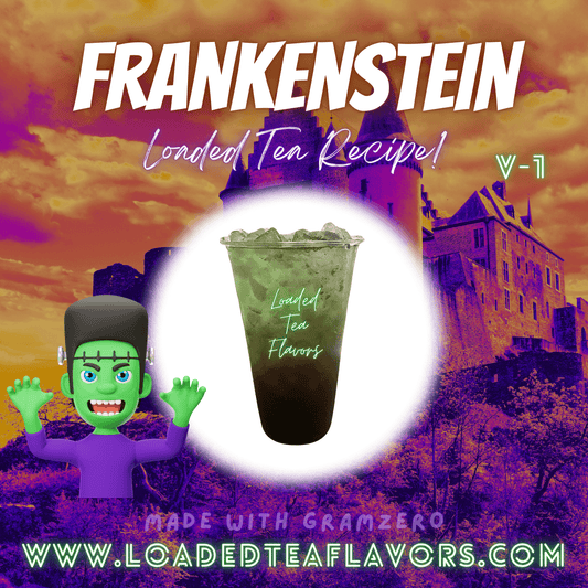 Frankenstein Flavored 🏰 Loaded Tea Recipe