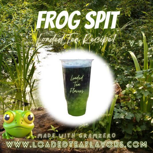 Frog Spit Flavored 🐸 Loaded Tea Recipe