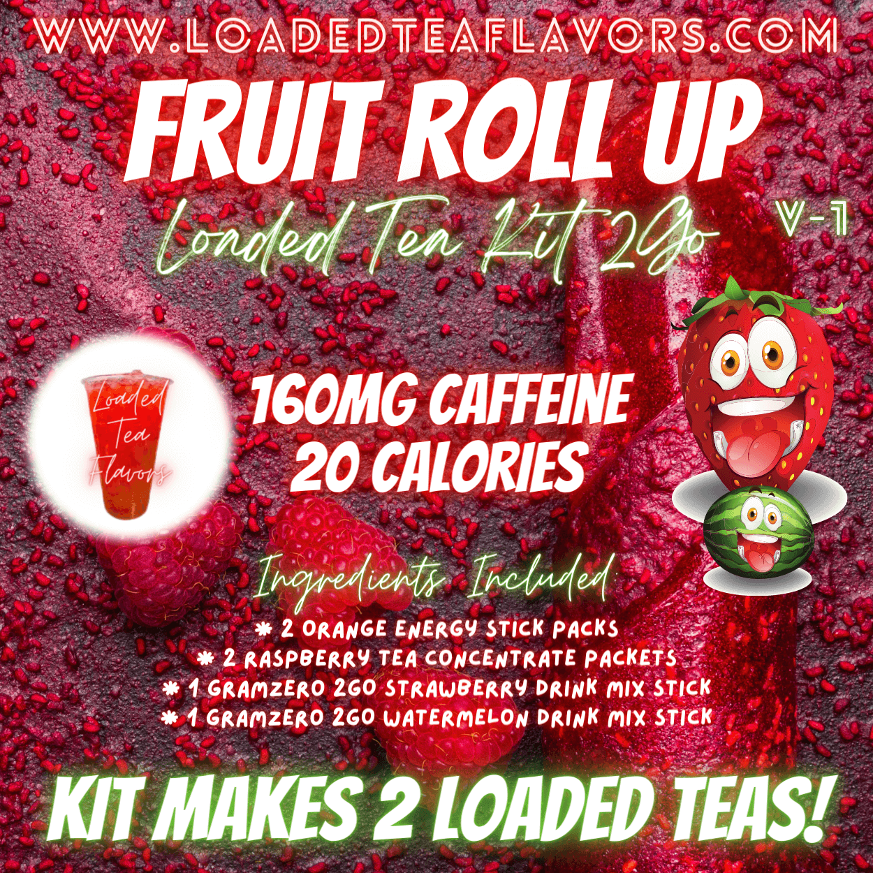 Fruit Roll Up Ingredients to Make Loaded Teas at Home DIY Loaded Tea Kit