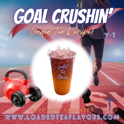 Goal Crushin' Flavored 🏋️‍♀️ Loaded Tea Recipe