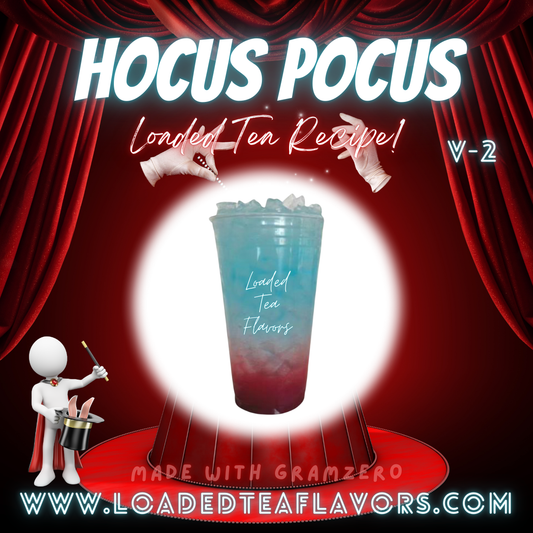 Hocus Pocus V2 Flavored 🪄🎩 Loaded Tea Recipe