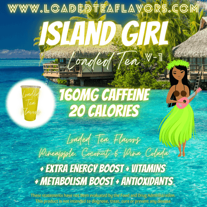 Island Girl Flavored 🏝️ Loaded Tea Recipe