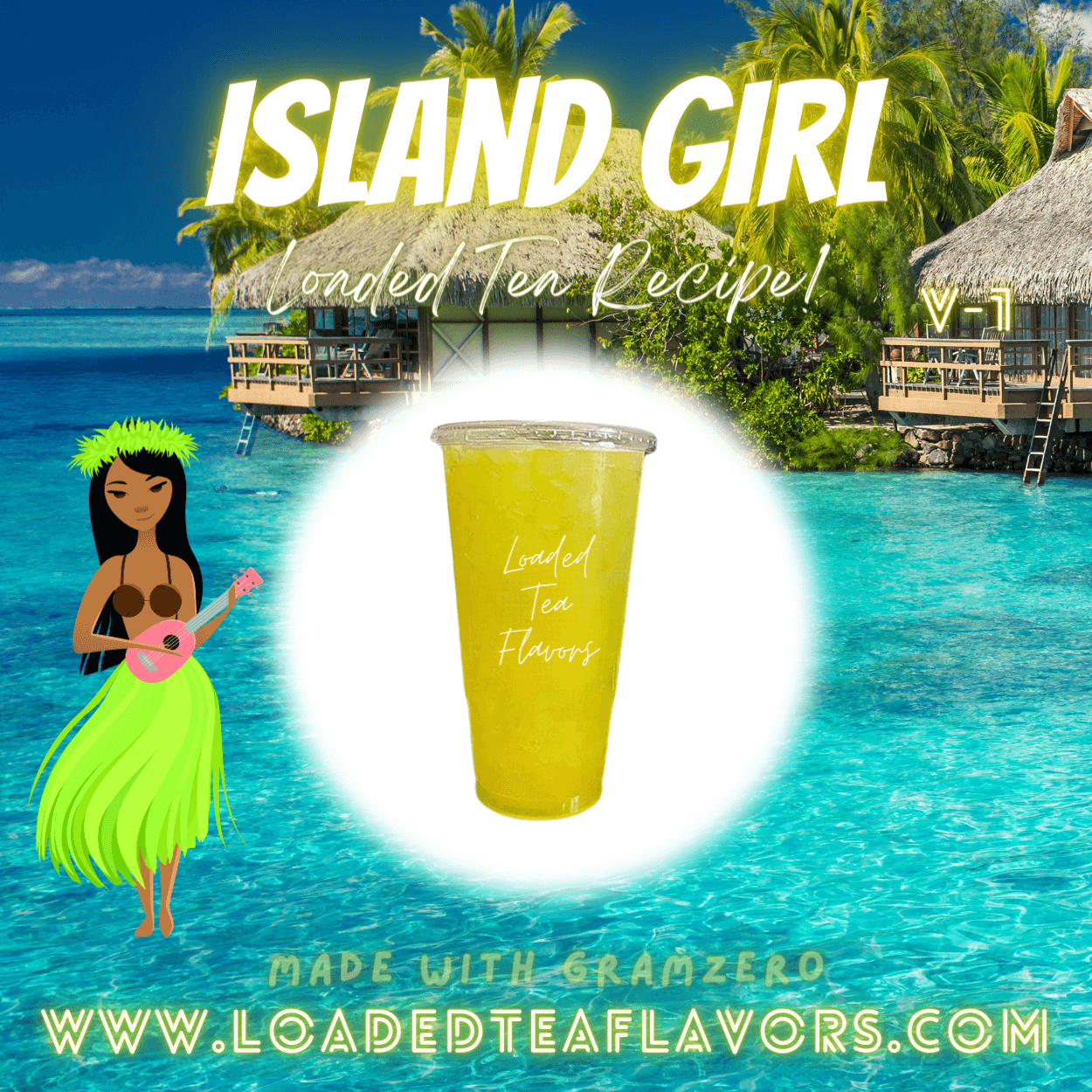 Island Girl Flavored 🏝️ Loaded Tea Recipe