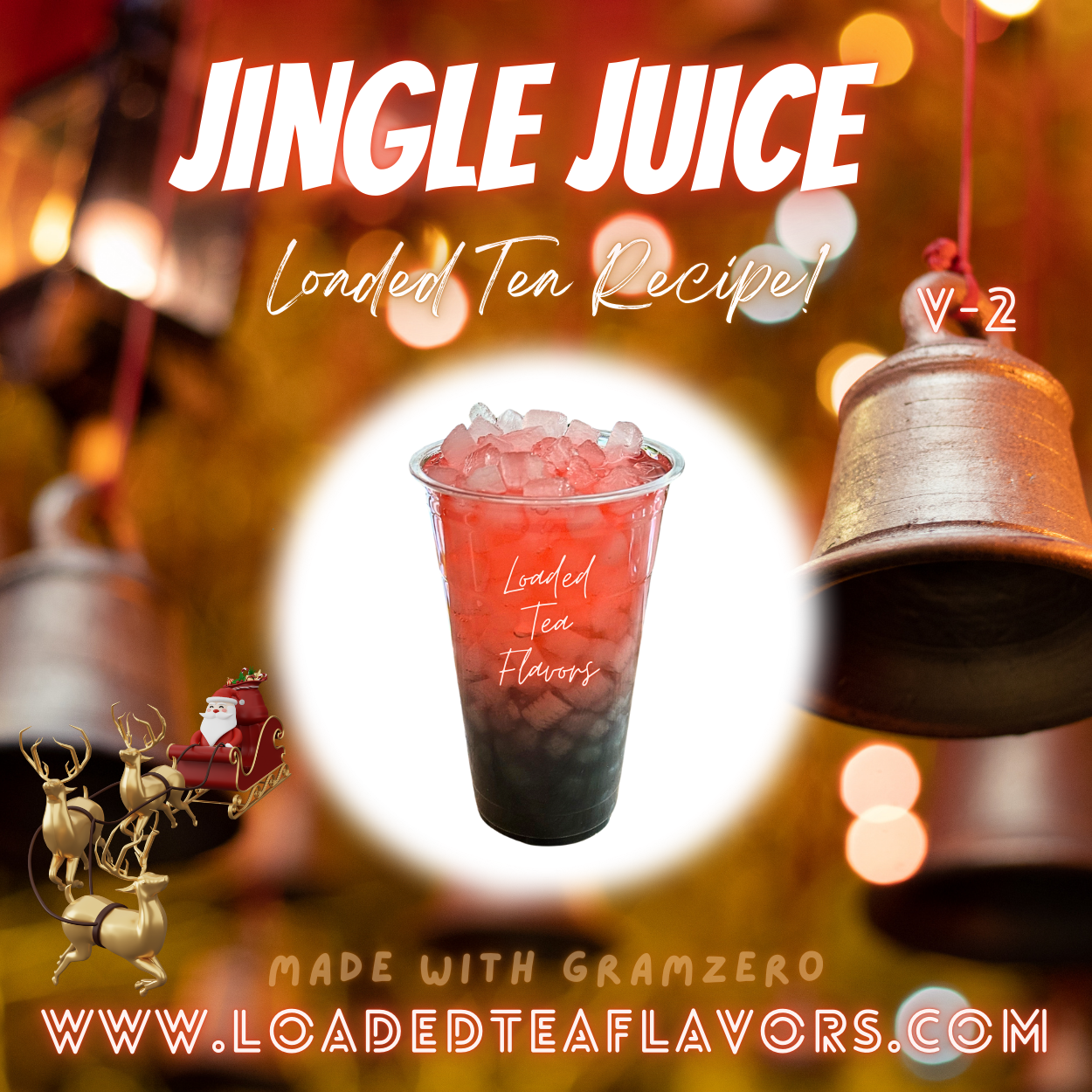 Jingle Juice V2 Flavored 🎄 Loaded Tea Recipe