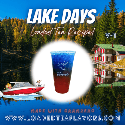 Lake Days V1 Flavored 🚤 Loaded Tea Recipe