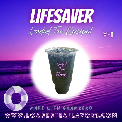 Lifesaver V1 Flavored 💜 Loaded Tea Recipe