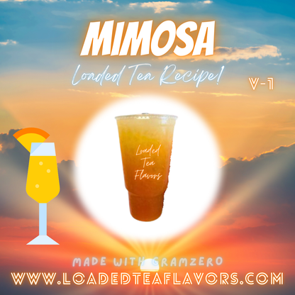 Mimosa Flavored 🥂 Loaded Tea Recipe