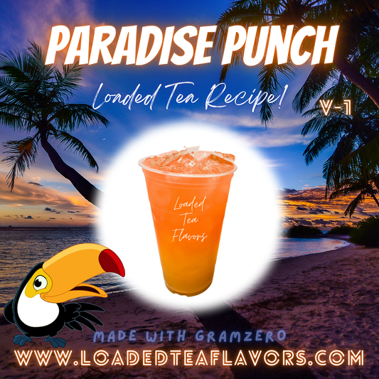 Paradise Punch Flavored 🍹 Loaded Tea Recipe