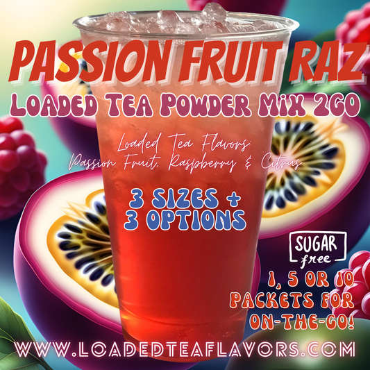 Passion Fruit Raz: Loaded Tea Powder Mix 2GO Packets