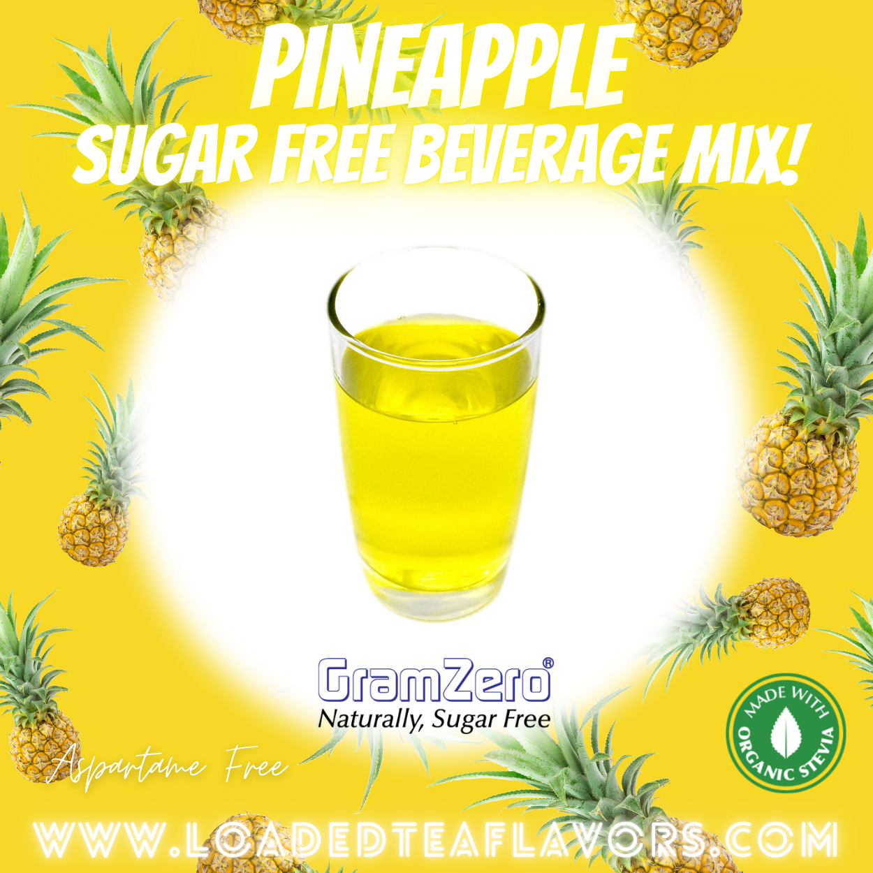 Pineapple Sugar Free Beverage Mix Loaded Tea Flavoring Aspartame Free Drink GramZero