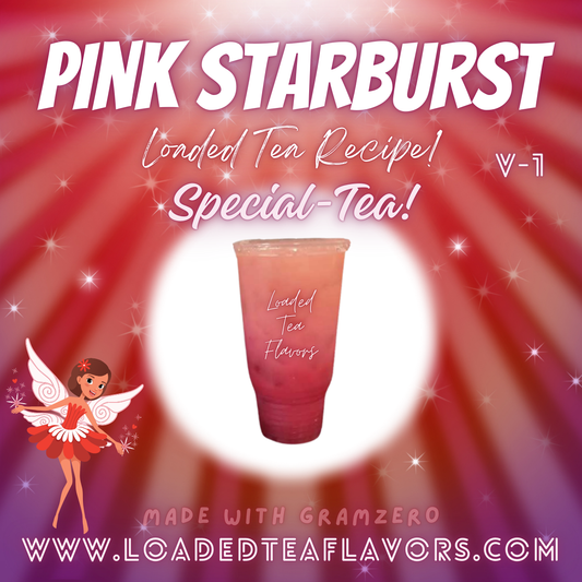 Pink Starburst Flavored 🌟 Loaded Tea Recipe