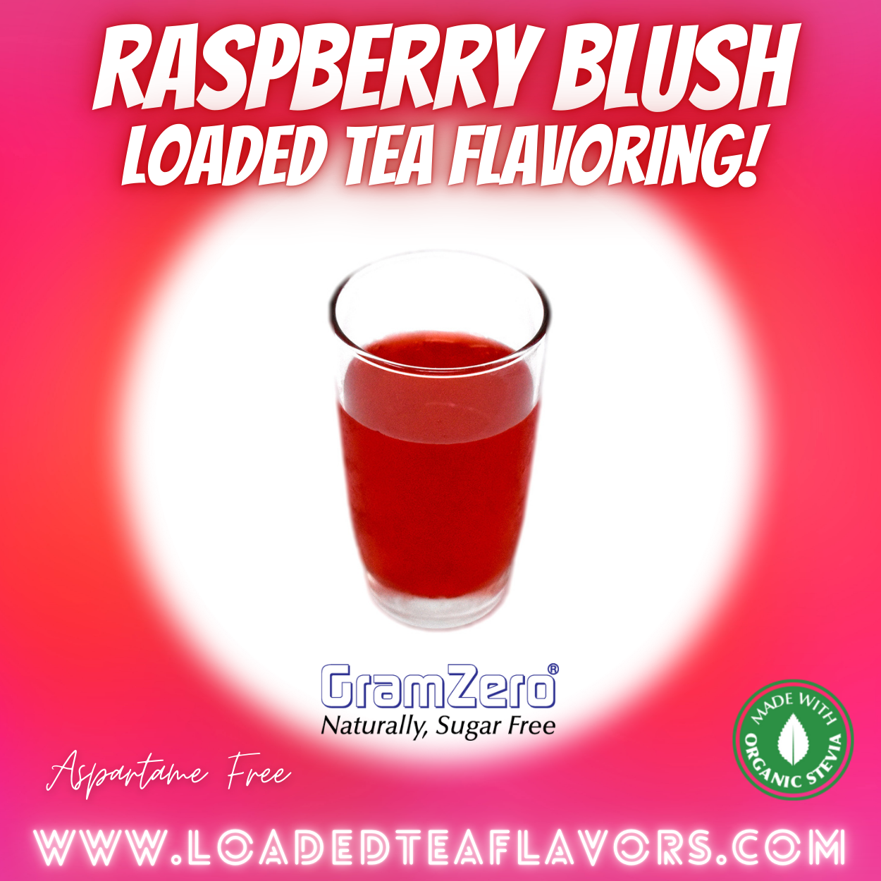 Raspberry Blush Sugar Free Beverage Mix Loaded Tea Flavoring Aspartame Free Drink GramZero