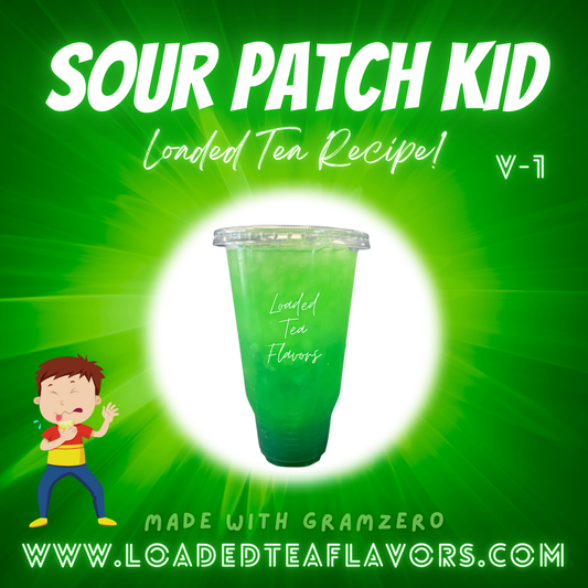 Sour Patch Kid 🔰😜 DIY Loaded Tea Recipe