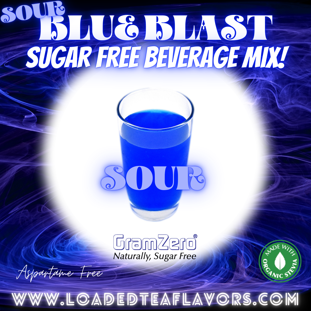 Sour Blue Blast Sugar Free Beverage Mix Loaded Tea Flavoring Aspartame Free Drink GramZero