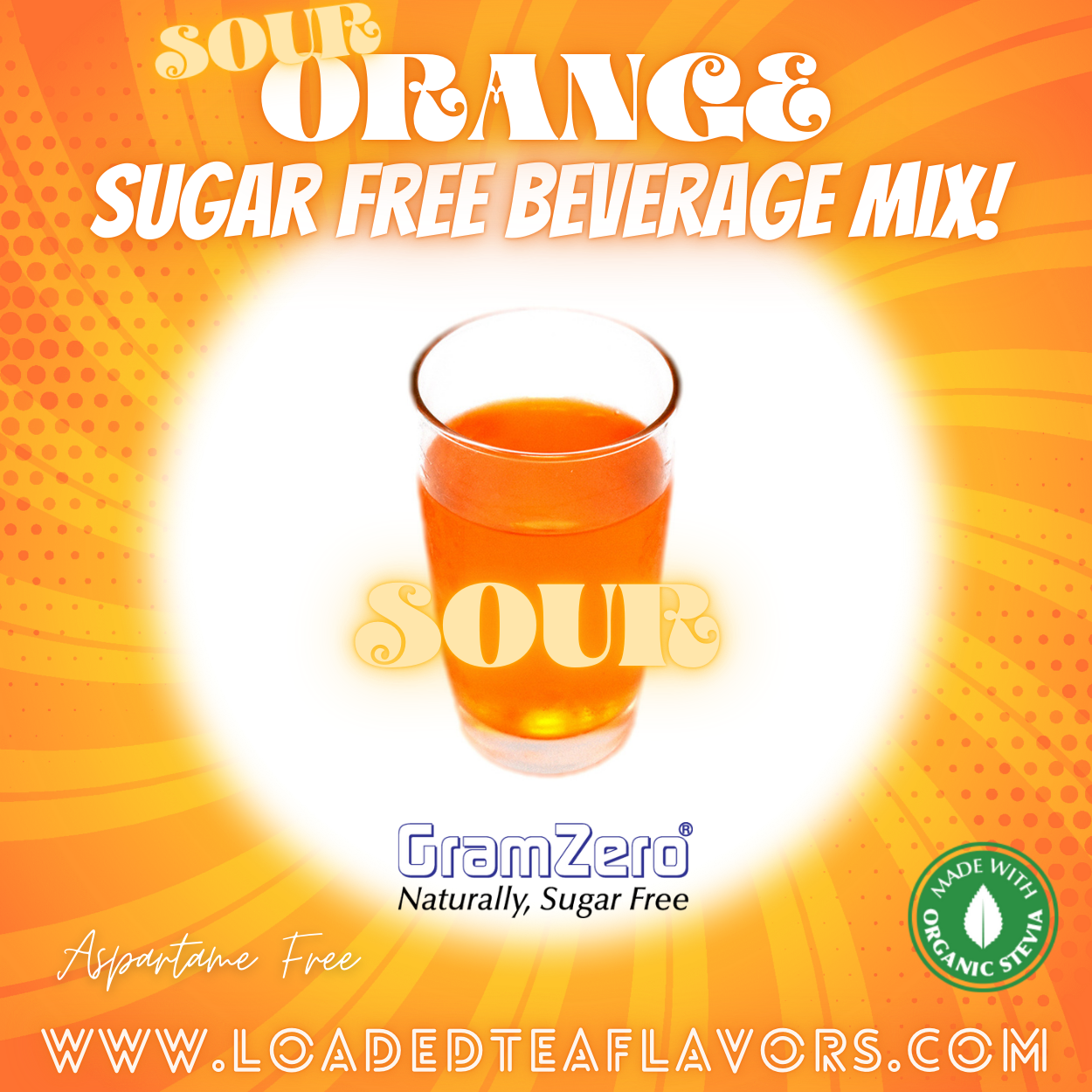 Sour Orange Sugar Free Beverage Mix Loaded Tea Flavoring Aspartame Free Drink GramZero