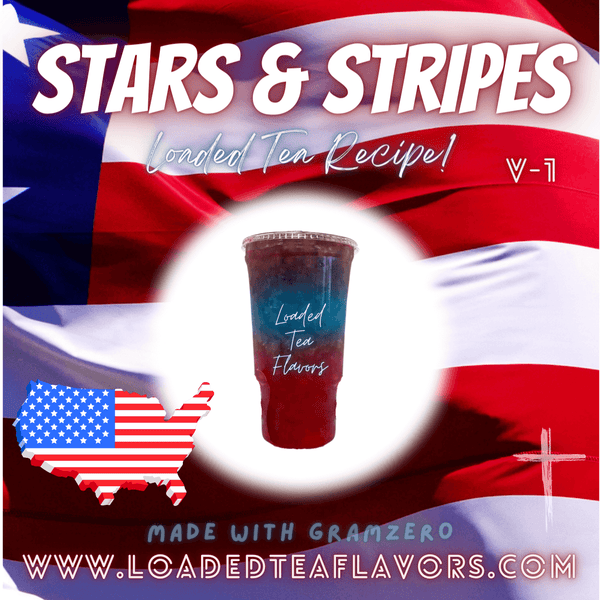 Stars & Stripes Flavored 🇺🇸 Loaded Tea Recipe