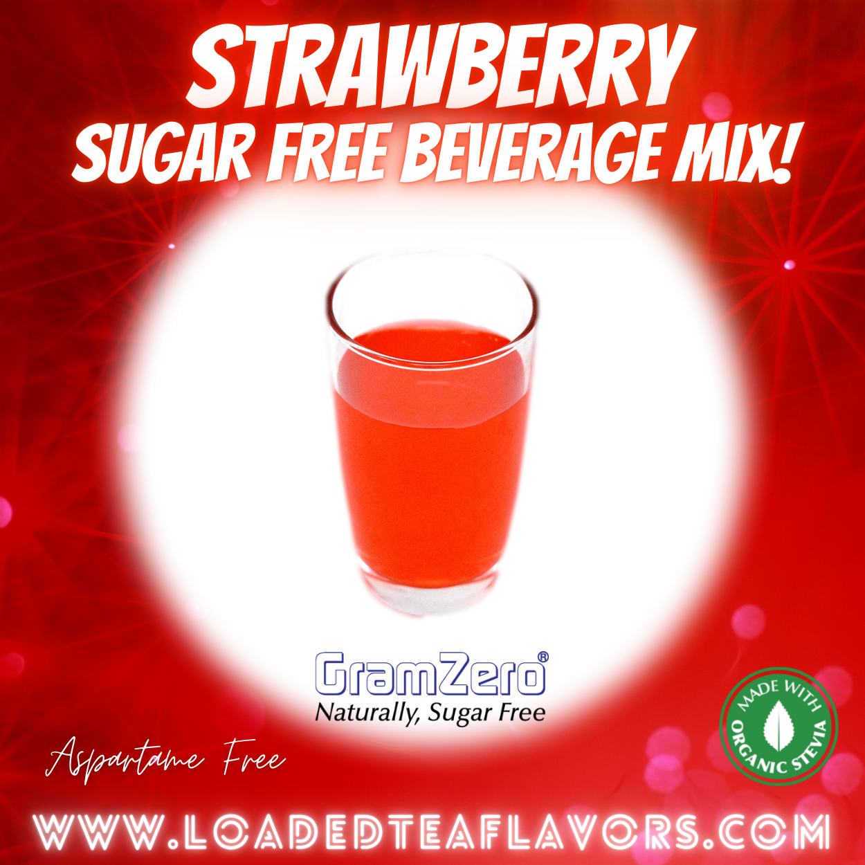 Strawberry Sugar Free Beverage Mix Loaded Tea Flavoring Aspartame Free Drink GramZero