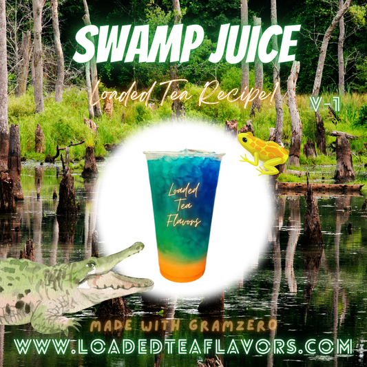 Swamp Juice Flavored 🐊 Loaded Tea Recipe