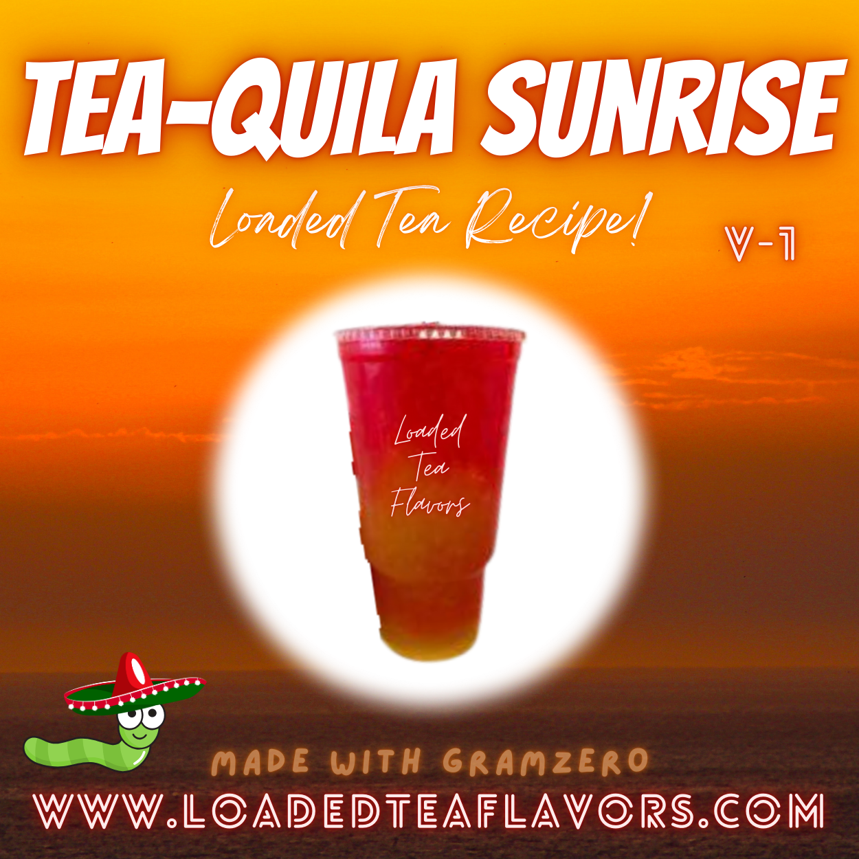 Tea-Quila Sunrise Herbalife Loaded Tea Recipes for Making Loaded Teas at Home Energy Tea DIY