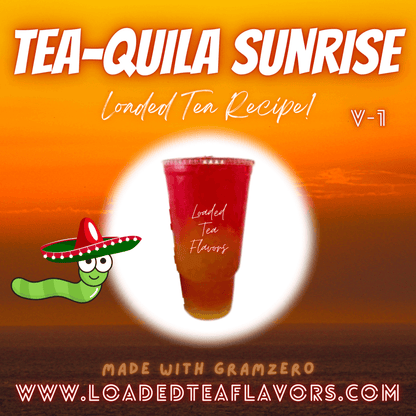 Tea-quila Sunrise Flavored 🐸 Loaded Tea Recipe